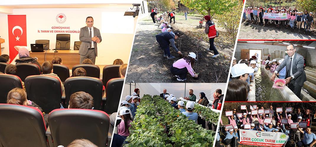 Gümüşhane’de “Lider Çocuk Tarım Kampı” Düzenlendi