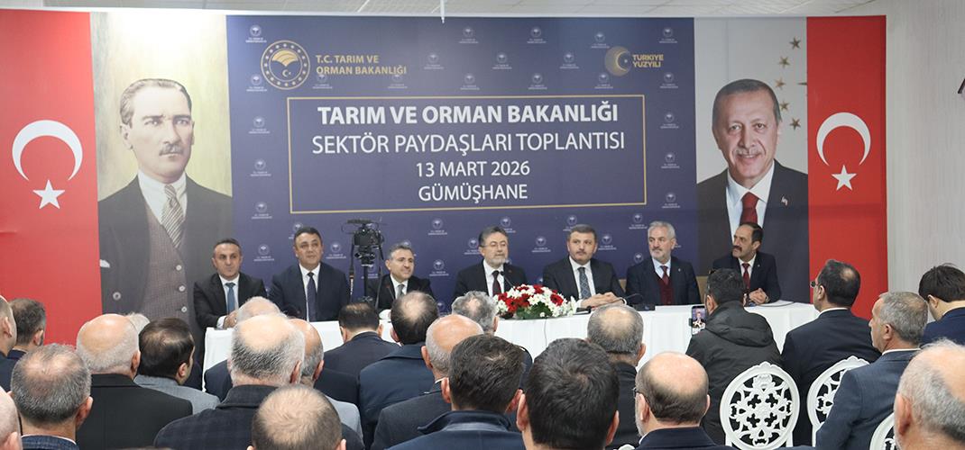 BAKAN YUMAKLI, GÜMÜŞHANE’DE TARIM SEKTÖR TEMSİLCİLERİ İLE BİR ARAYA GELDİ